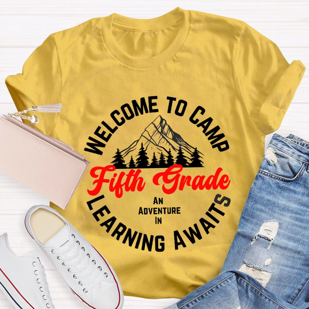 Personalized Grade Welcome To First Grade An Adventure In Camp Learning Awaits T-shirt