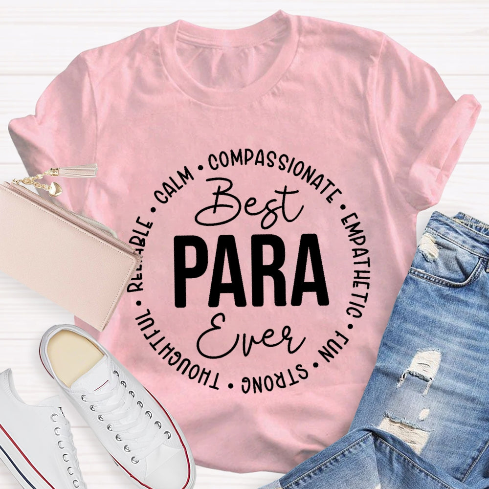 Best Para Ever Compassionate Empathetic Thoughtful T-shirt
