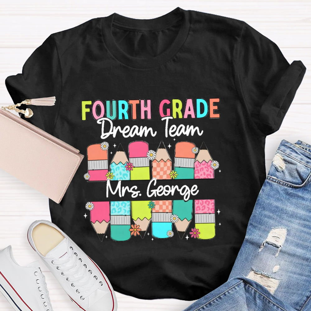 Personalized Name And Grade Fourth Grade Dream Team Colored Pencils T-shirt