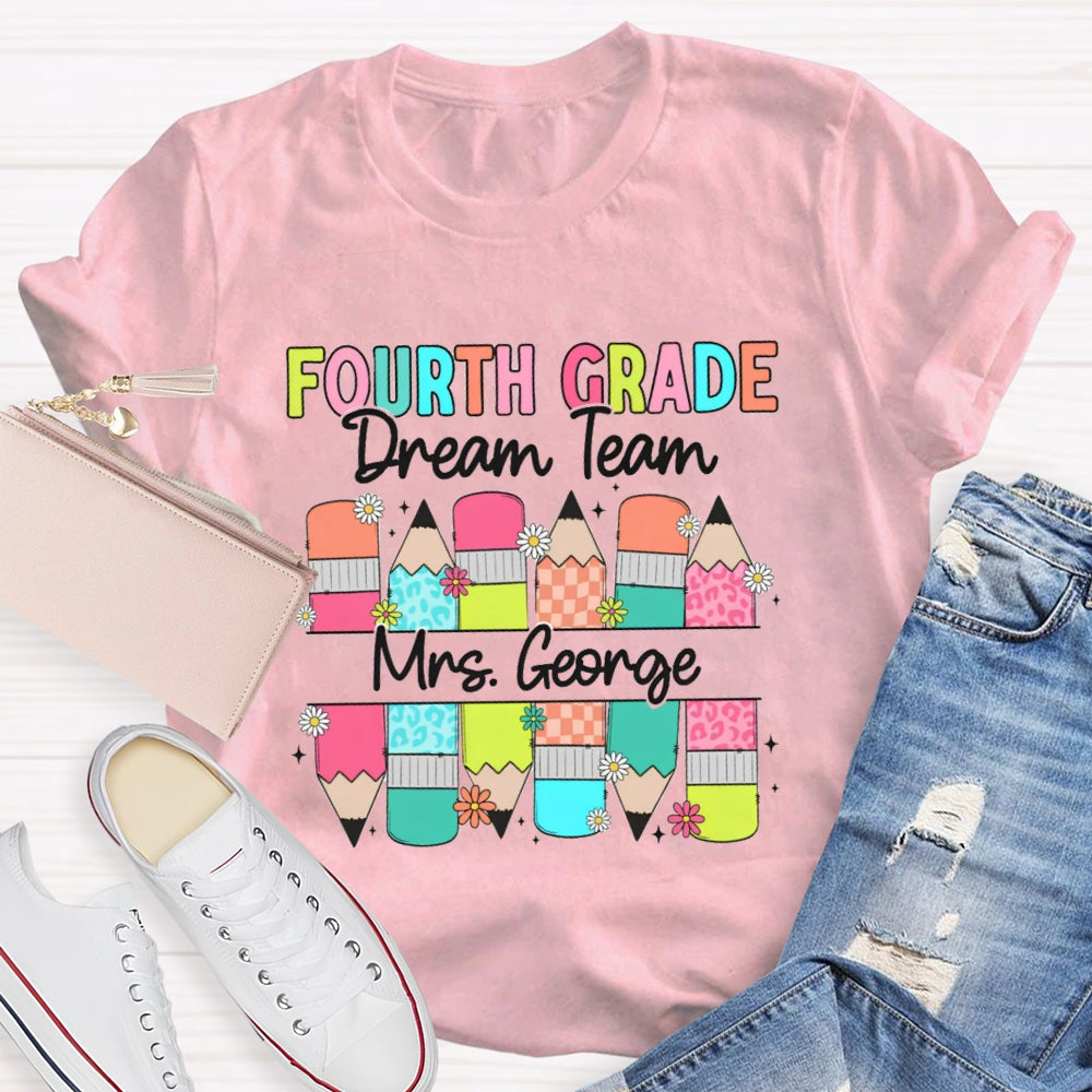 Personalized Name And Grade Fourth Grade Dream Team Colored Pencils T-shirt