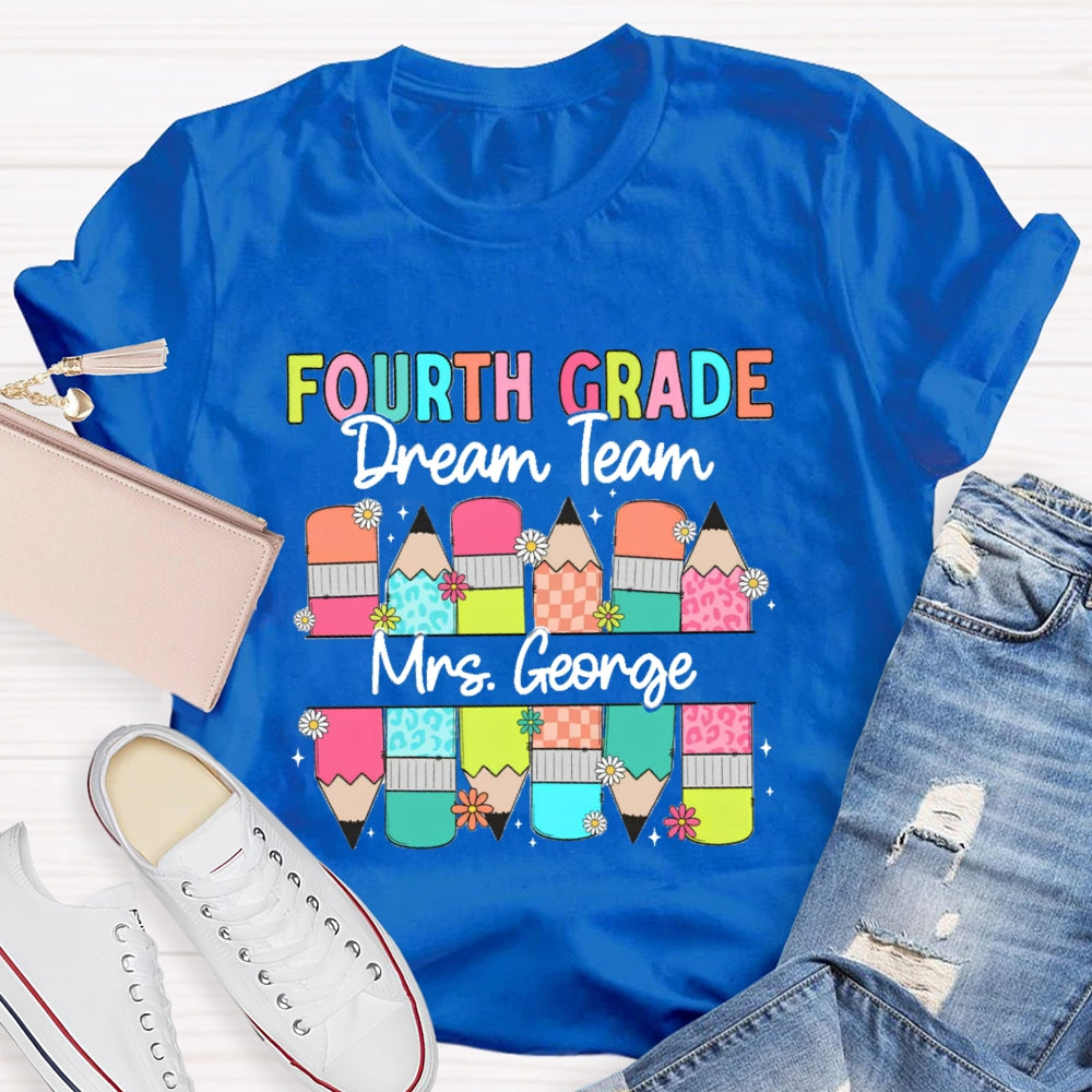 Personalized Name And Grade Fourth Grade Dream Team Colored Pencils T-shirt