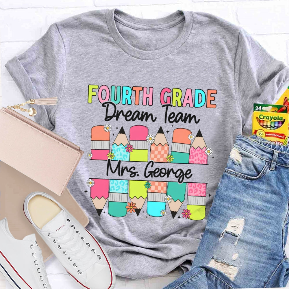 Personalized Name And Grade Fourth Grade Dream Team Colored Pencils T-shirt