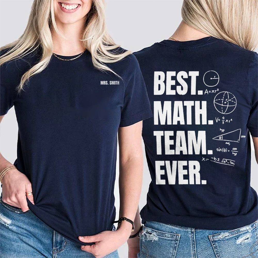 Personalized Name Best Math Team Ever Double Printed T-shirt