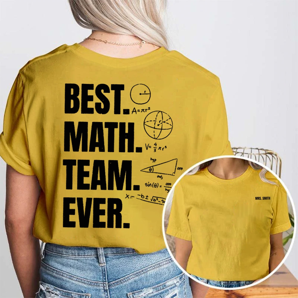 Personalized Name Best Math Team Ever Double Printed T-shirt