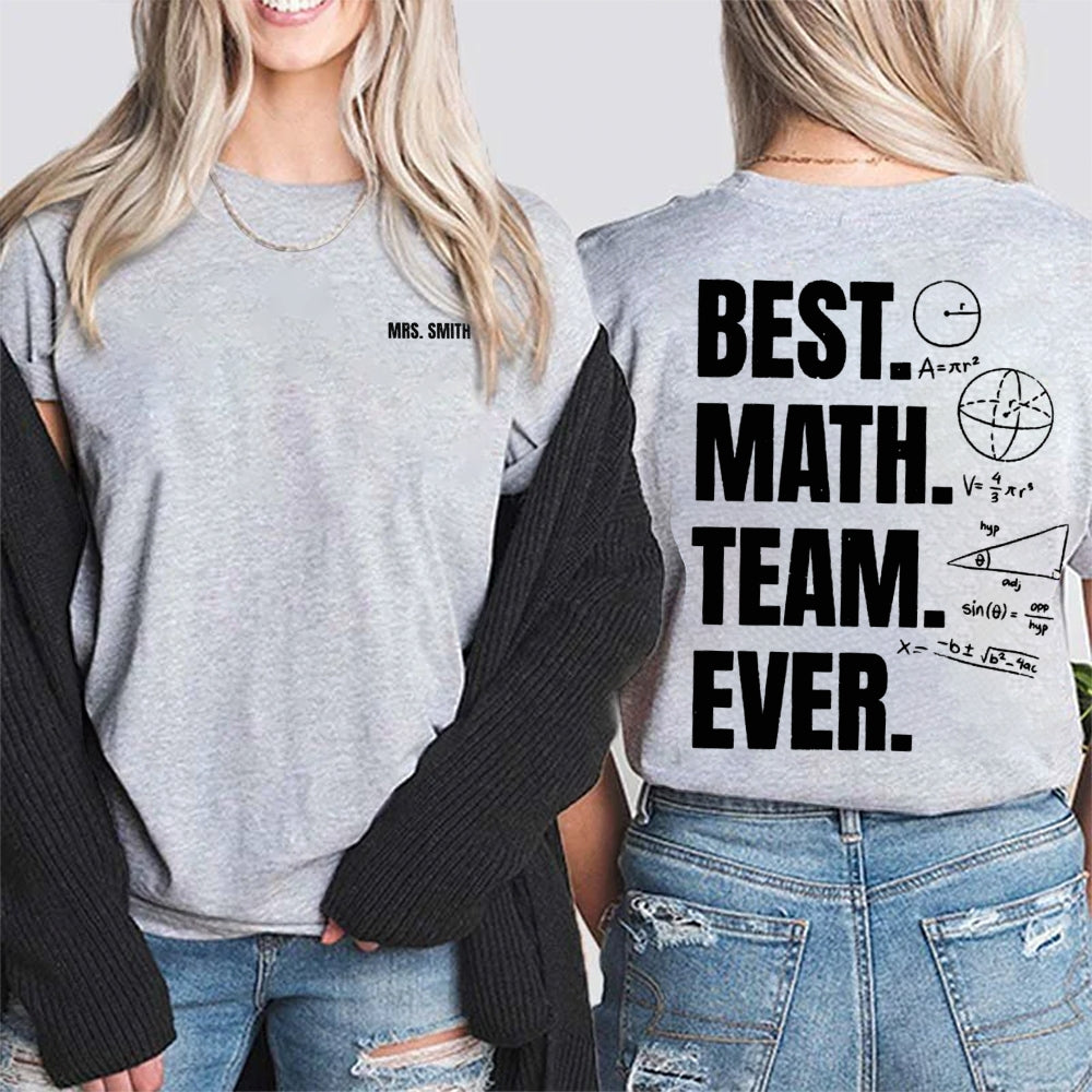 Personalized Name Best Math Team Ever Double Printed T-shirt
