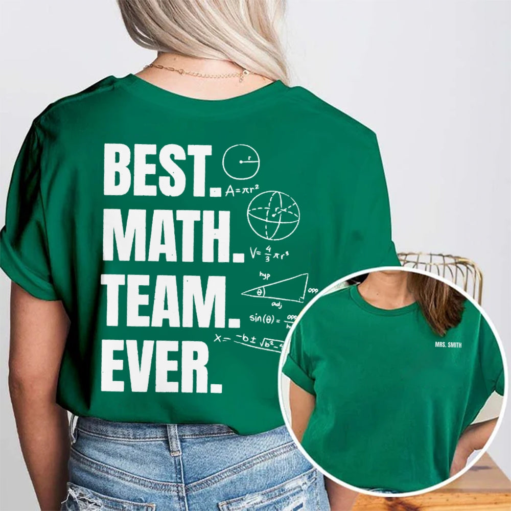 Personalized Name Best Math Team Ever Double Printed T-shirt