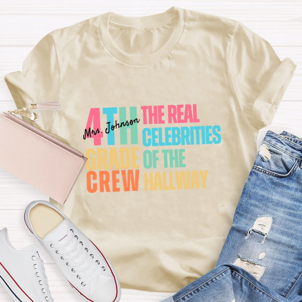 Personalized Grade And Name The Celebrities Of The Hallway T-shirt