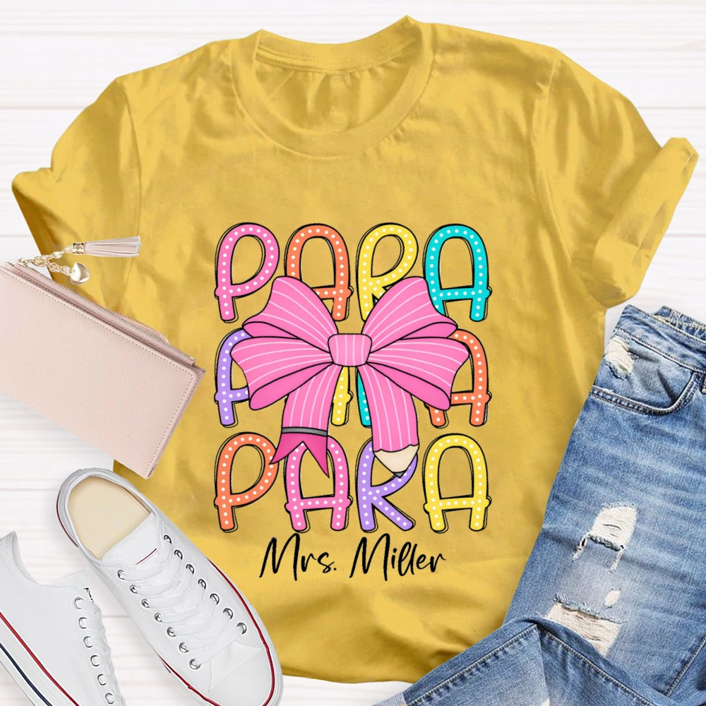 Personalized Para Teacher Name Pink Bow T-shirt