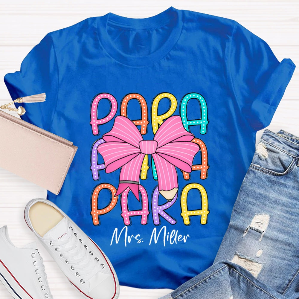 Personalized Para Teacher Name Pink Bow T-shirt