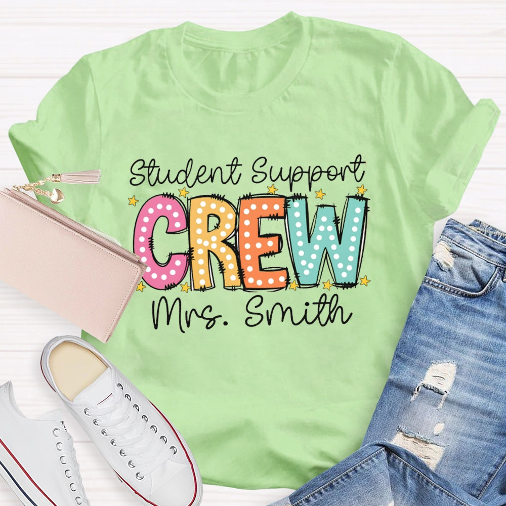Personalized Name Student Support Crew T-shirt