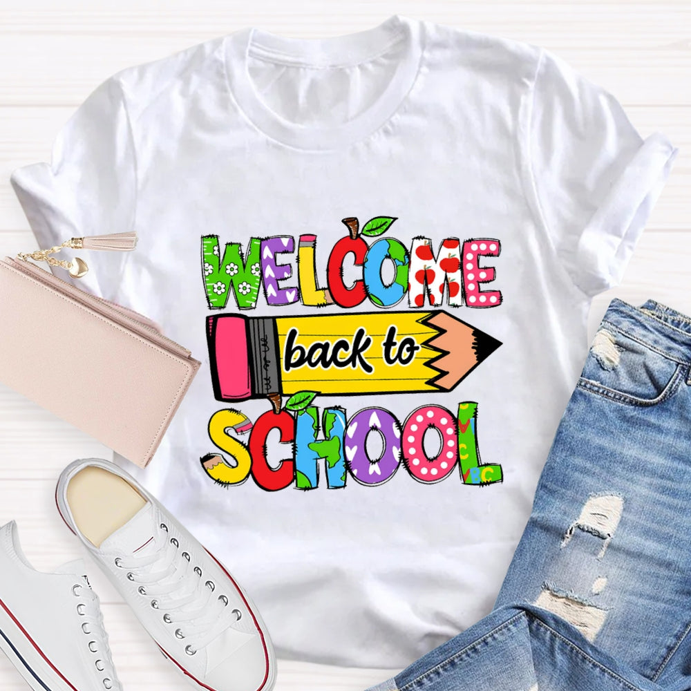 Welcome Back To School Yellow Pencil T-shirt