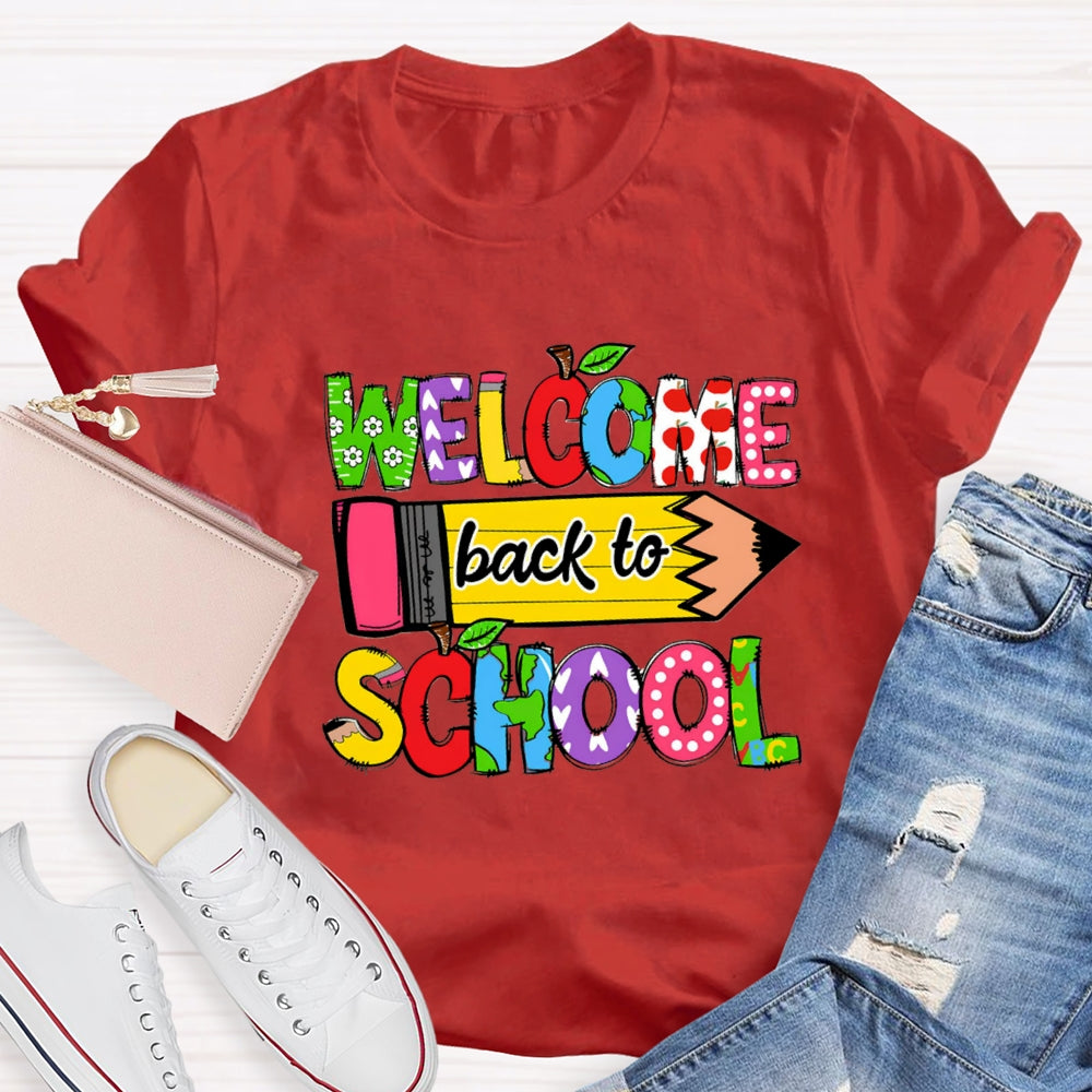 Welcome Back To School Yellow Pencil T-shirt