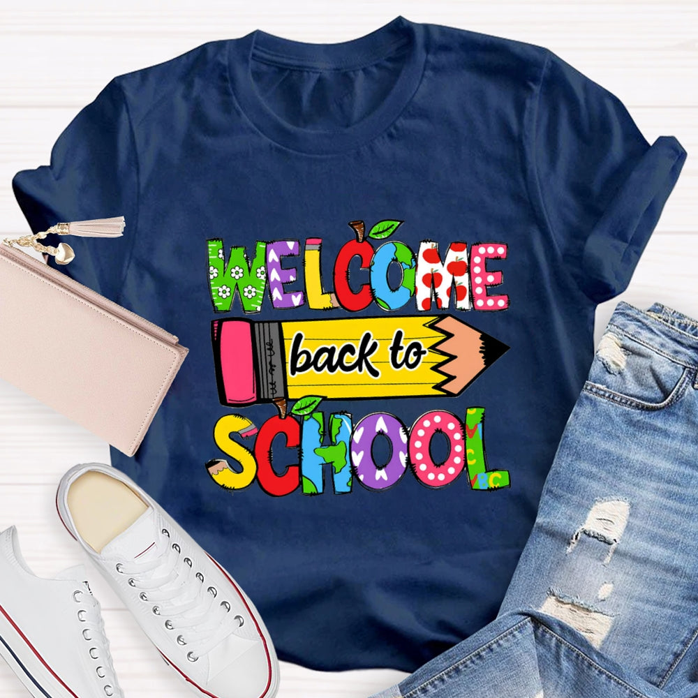 Welcome Back To School Yellow Pencil T-shirt