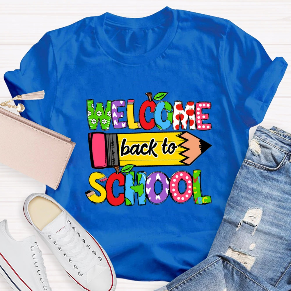 Welcome Back To School Yellow Pencil T-shirt