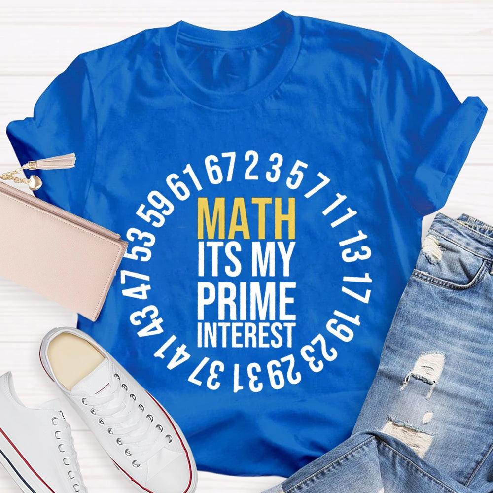 Math It'S My Prime Interest T-shirt