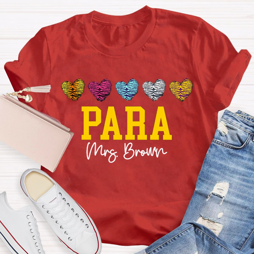 Personalized Name Para Colored Heart Paraprofessional Teacher T-shirt
