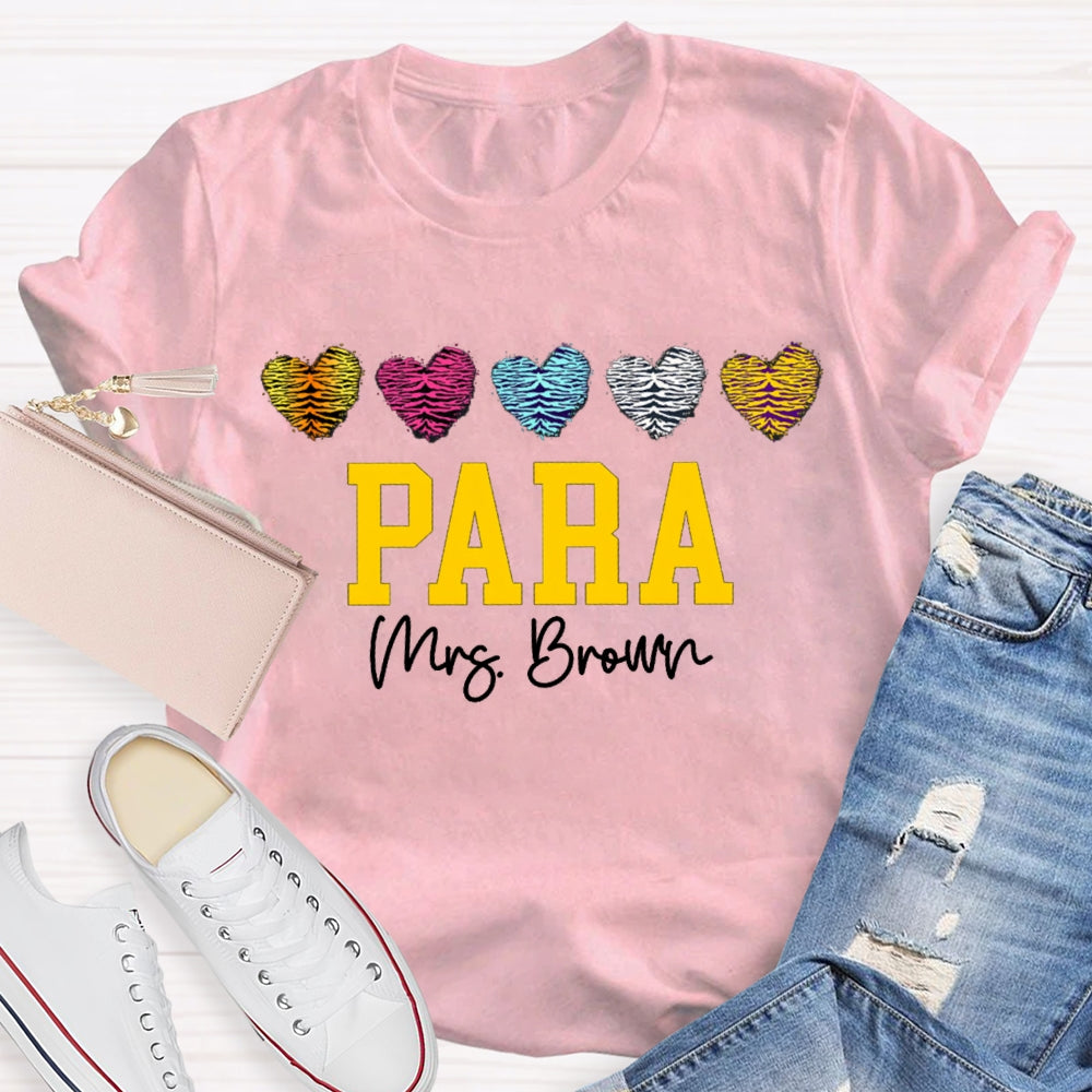 Personalized Name Para Colored Heart Paraprofessional Teacher T-shirt