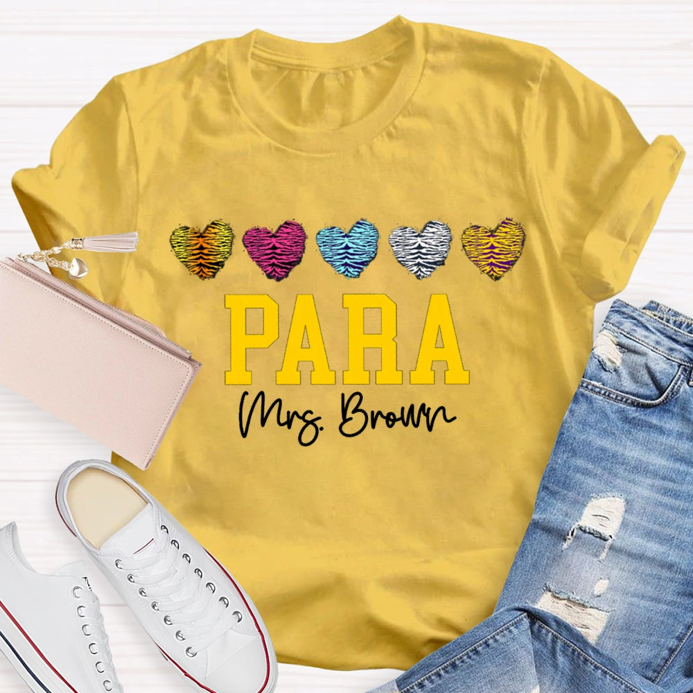 Personalized Name Para Colored Heart Paraprofessional Teacher T-shirt