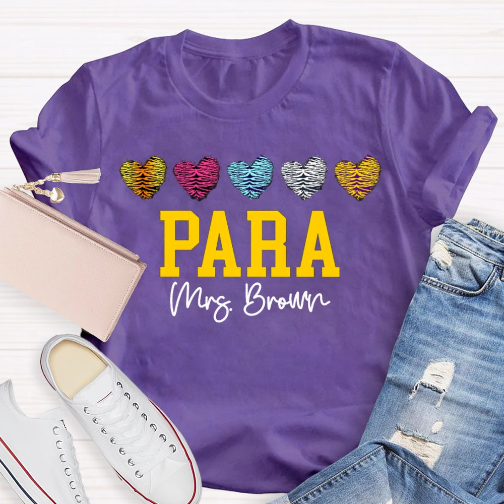 Personalized Name Para Colored Heart Paraprofessional Teacher T-shirt