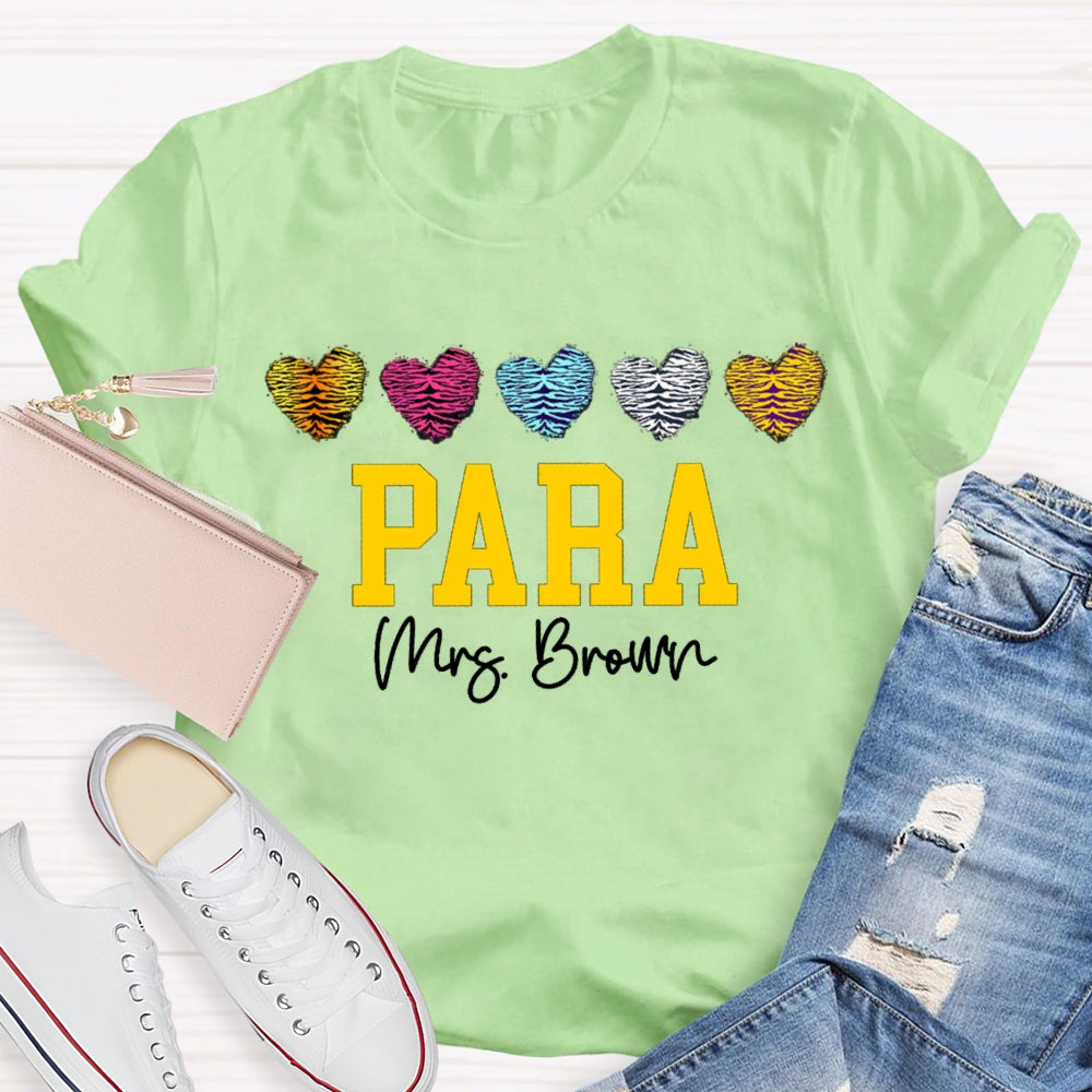 Personalized Name Para Colored Heart Paraprofessional Teacher T-shirt