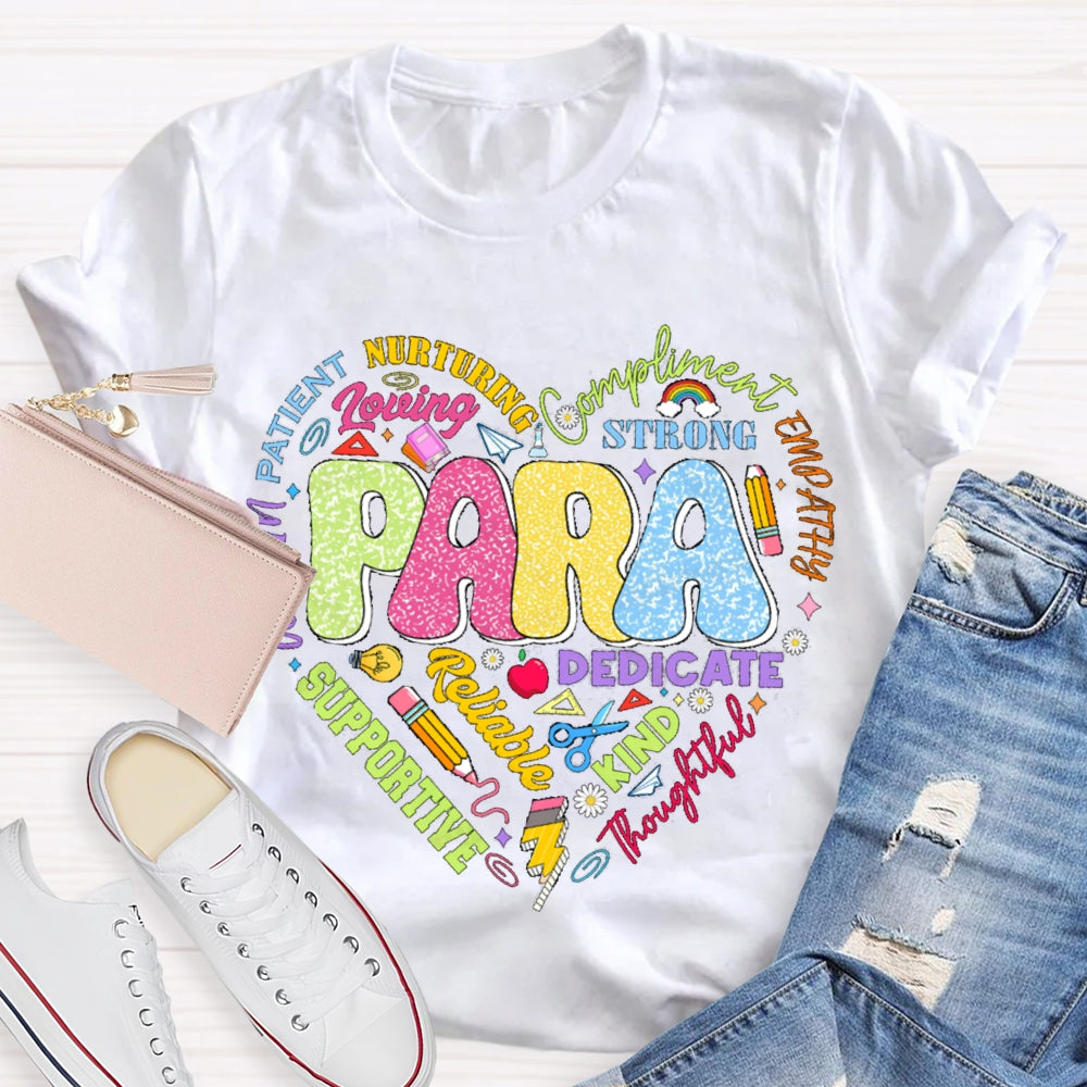 Para Nurturing Compliment Dedicate Supportive Kind Loving T-shirt
