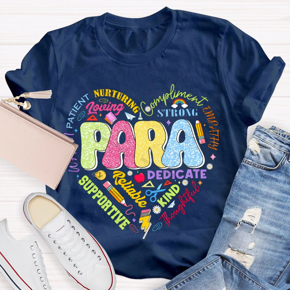 Para Nurturing Compliment Dedicate Supportive Kind Loving T-shirt