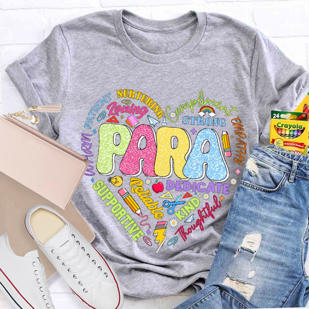 Para Nurturing Compliment Dedicate Supportive Kind Loving T-shirt