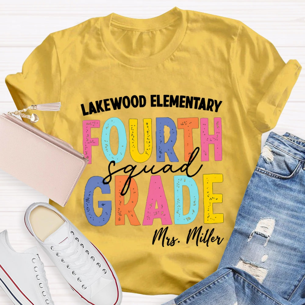 Personalized School Name Grade And Teacher Name Fourth Grade Squad Colorful Letter T-shirt