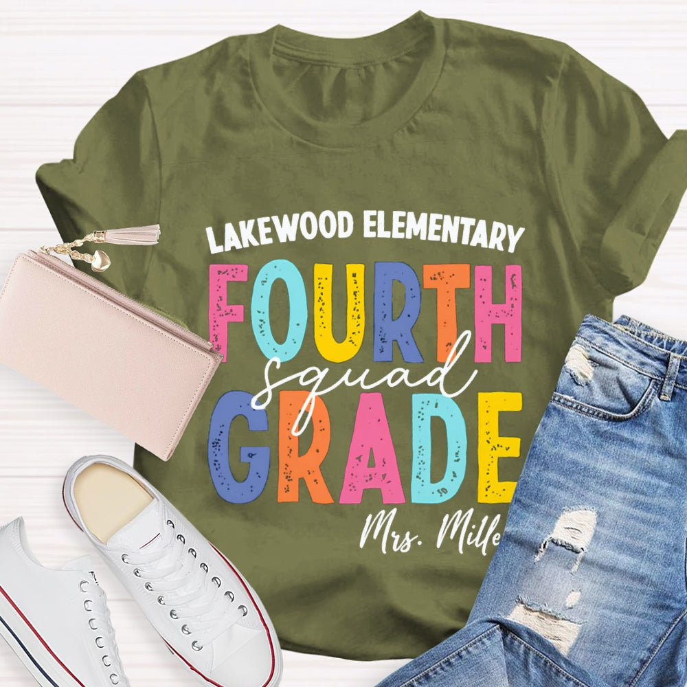 Personalized School Name Grade And Teacher Name Fourth Grade Squad Colorful Letter T-shirt
