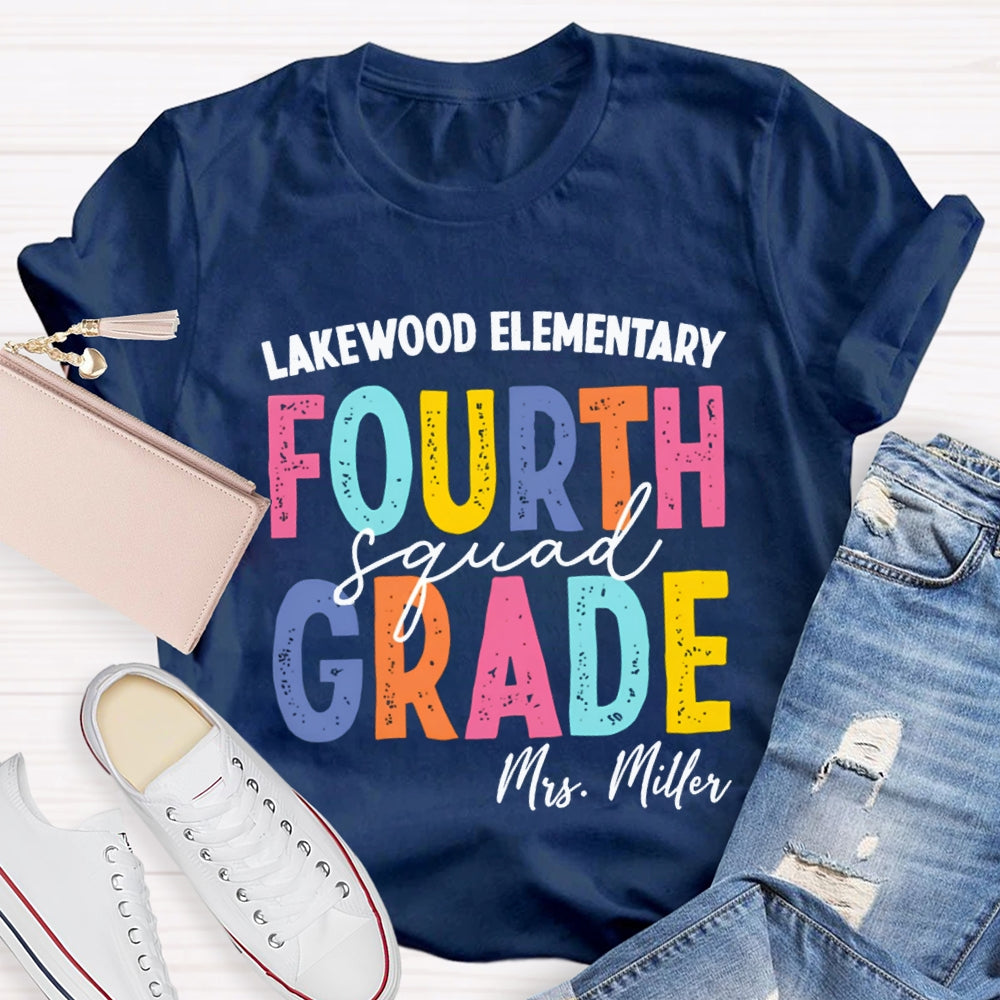 Personalized School Name Grade And Teacher Name Fourth Grade Squad Colorful Letter T-shirt