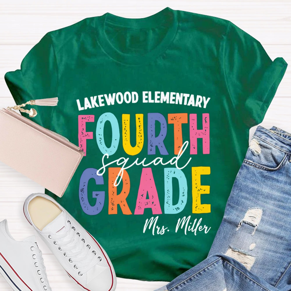 Personalized School Name Grade And Teacher Name Fourth Grade Squad Colorful Letter T-shirt