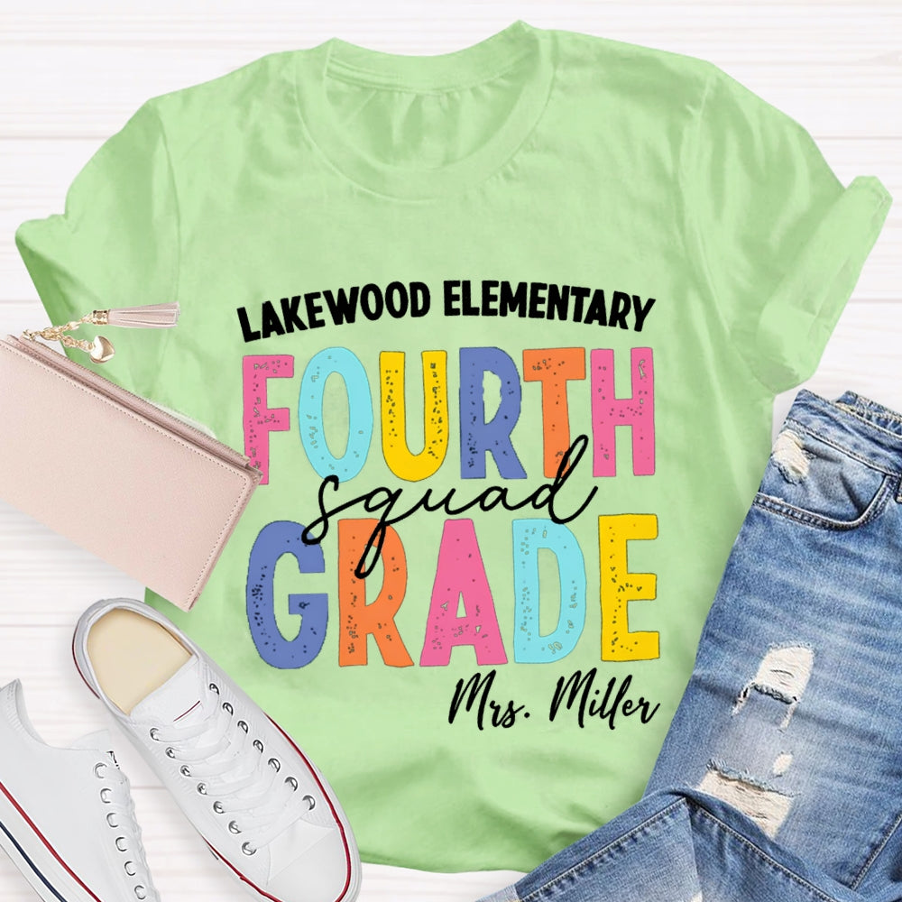 Personalized School Name Grade And Teacher Name Fourth Grade Squad Colorful Letter T-shirt