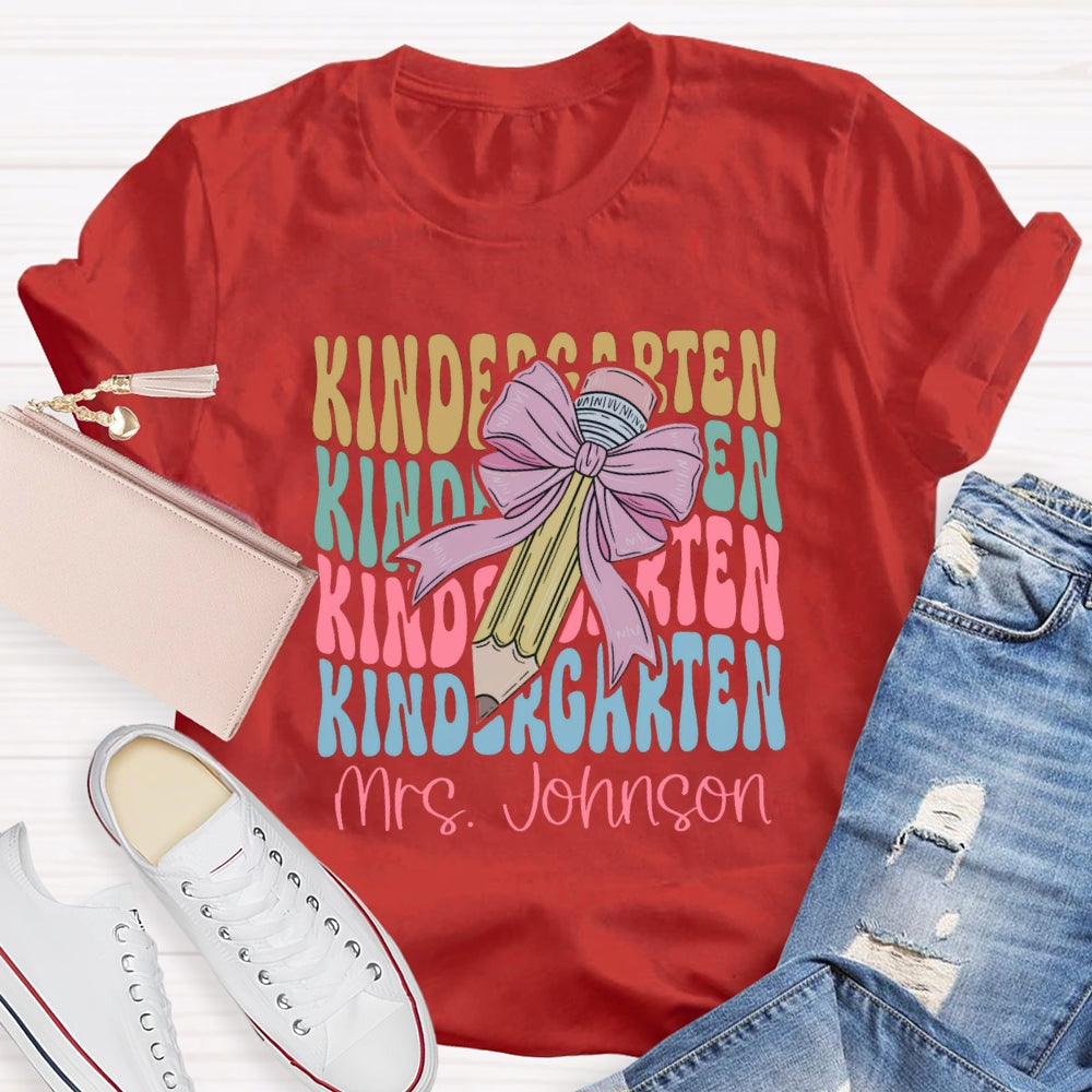 Personalized Kindergarten Teacher Name Pink Bow Pencil T-shirt