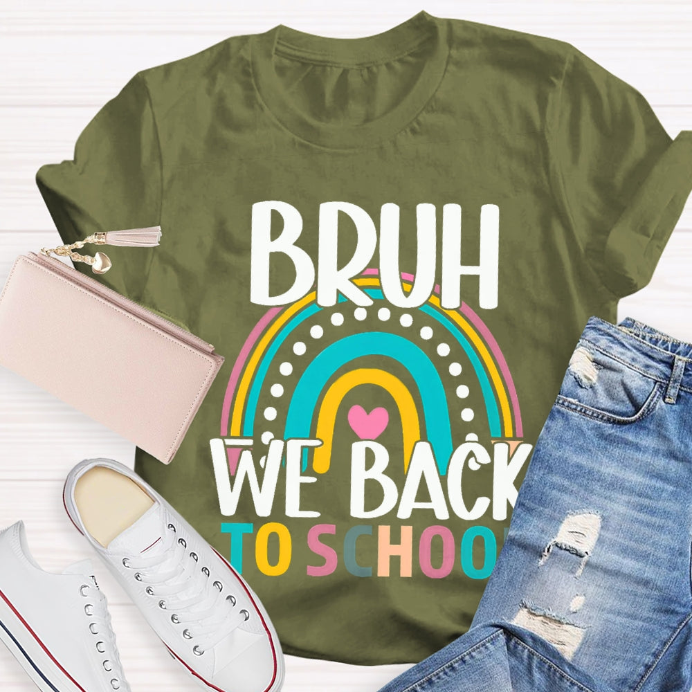 Bruh We Back To School Color Curve T-shirt