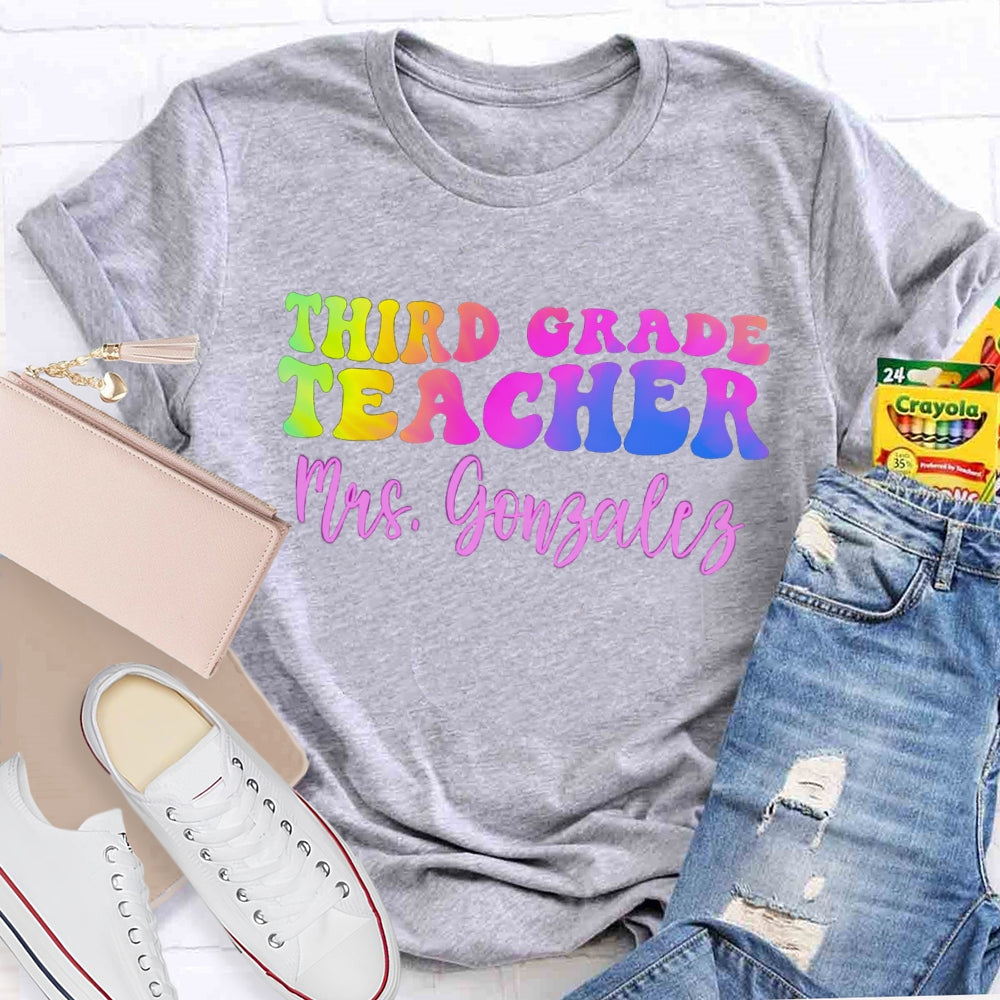 Personalized Name And Grade Third Grade Teacher Color Gradient T-shirt