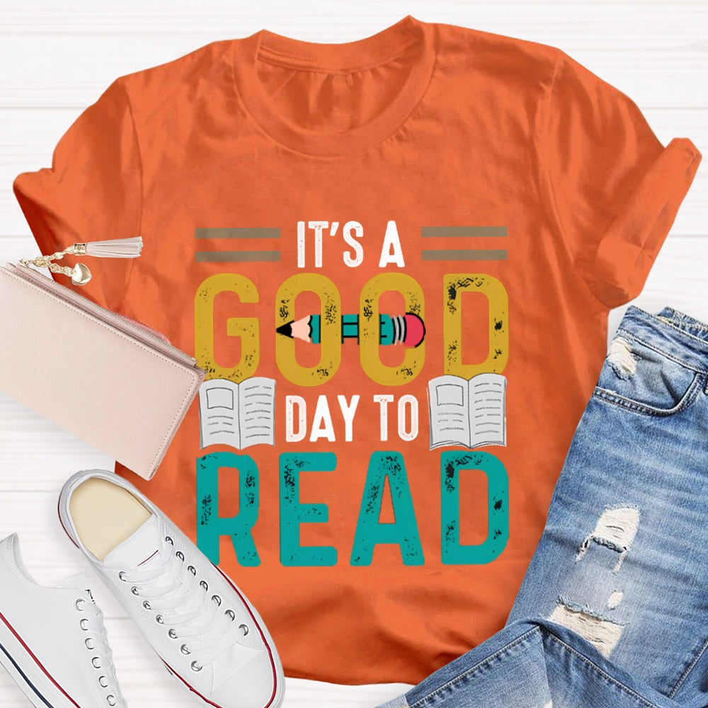 It'S A Good Day To Read Books And Pen T-shirt