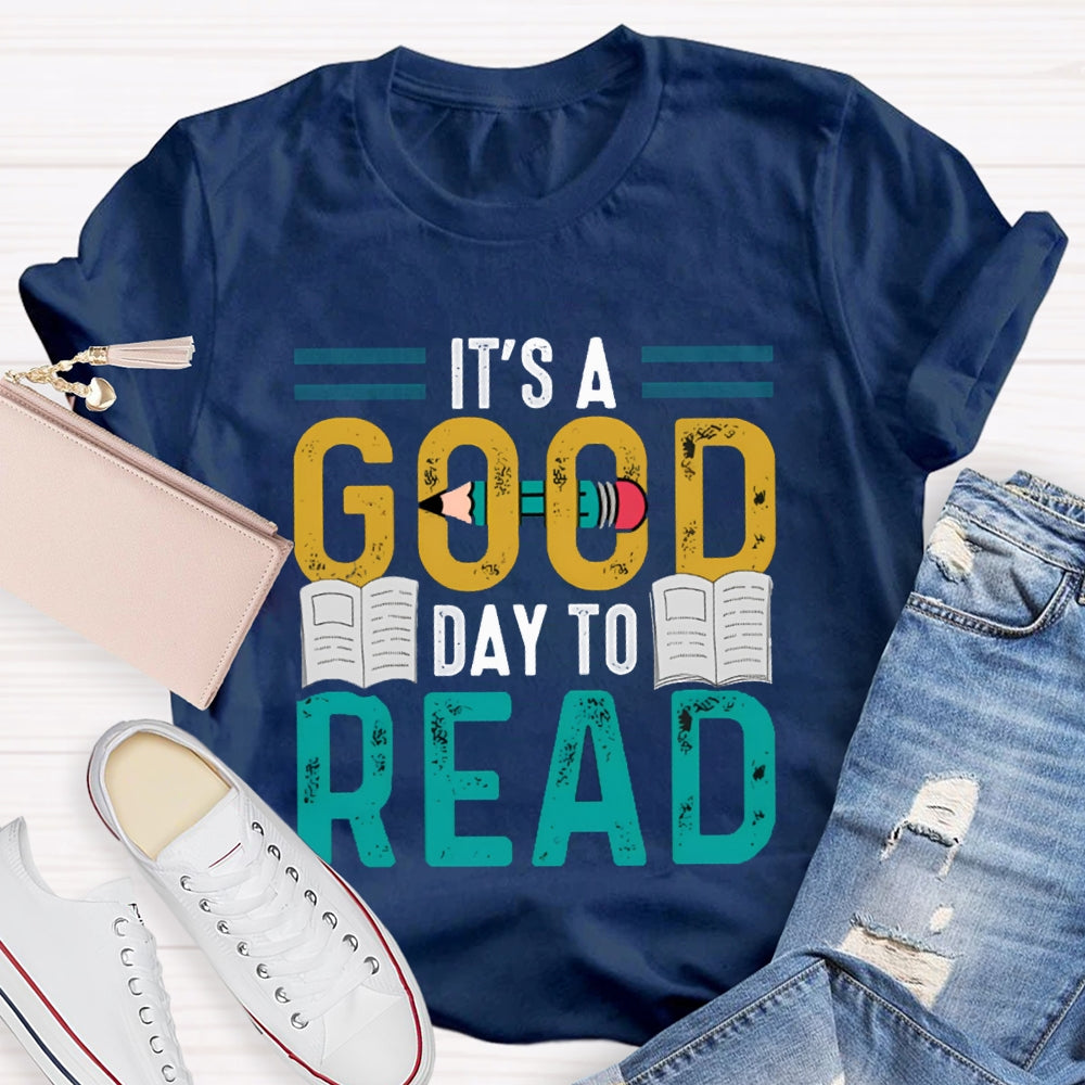 It'S A Good Day To Read Books And Pen T-shirt