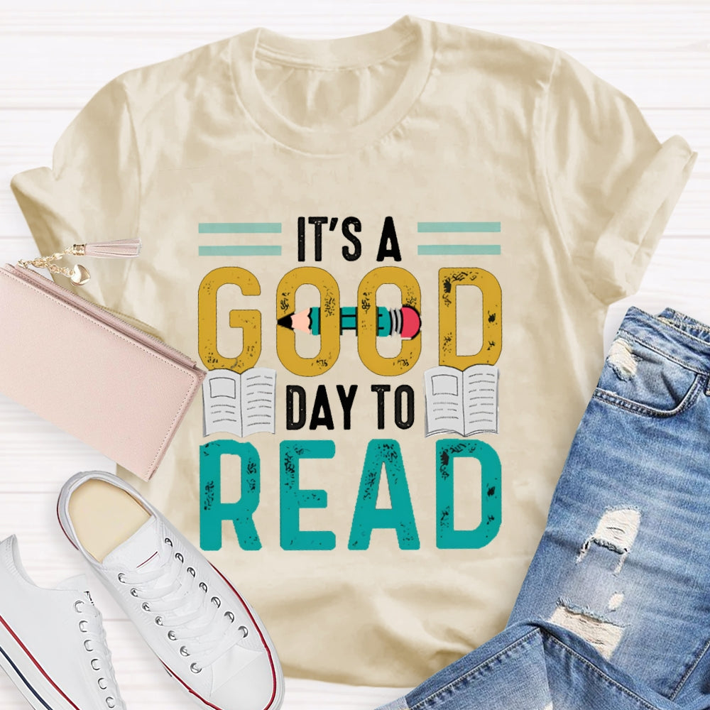 It'S A Good Day To Read Books And Pen T-shirt