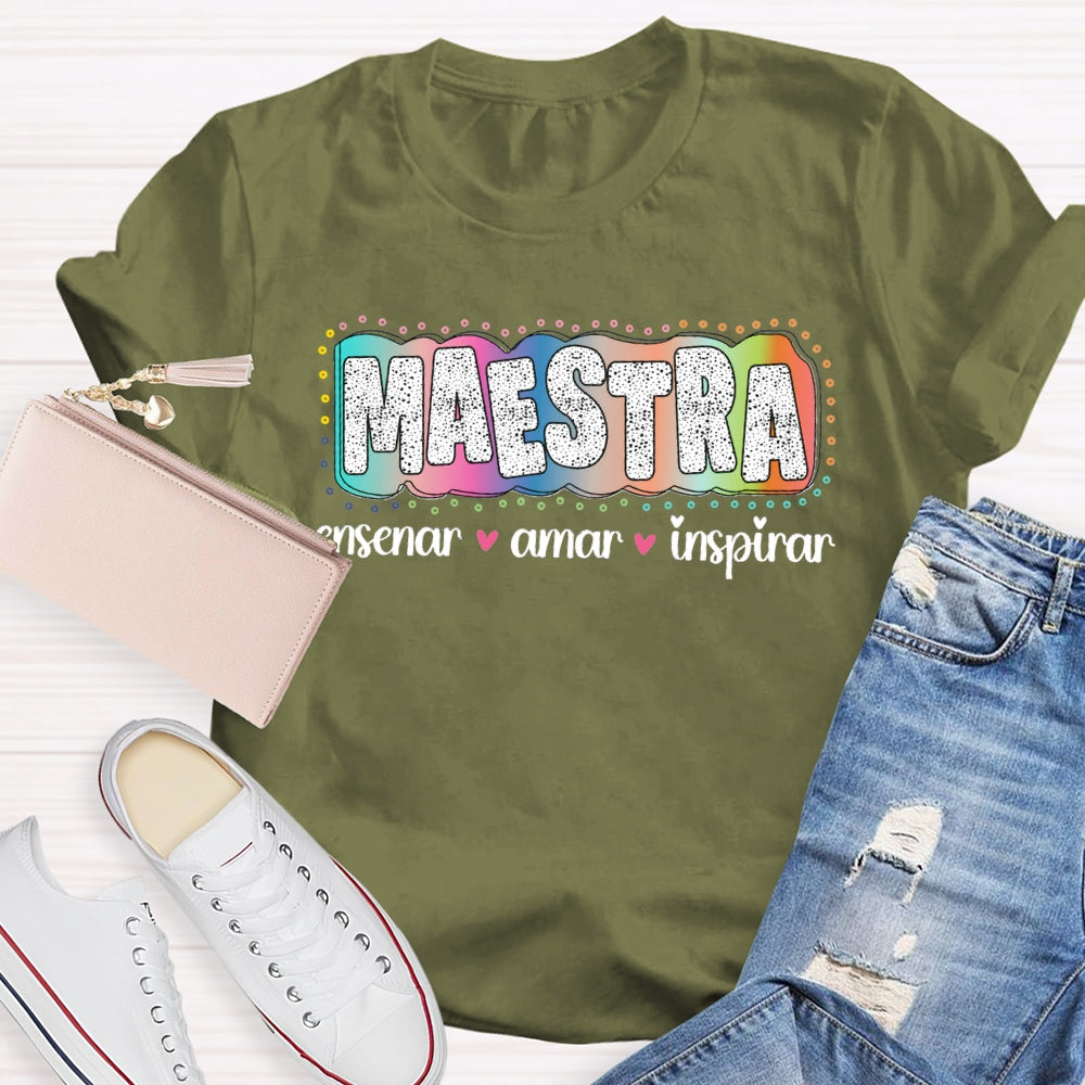 Maestra Enseñar Amar Animar Bilingual Teacher T-shirt