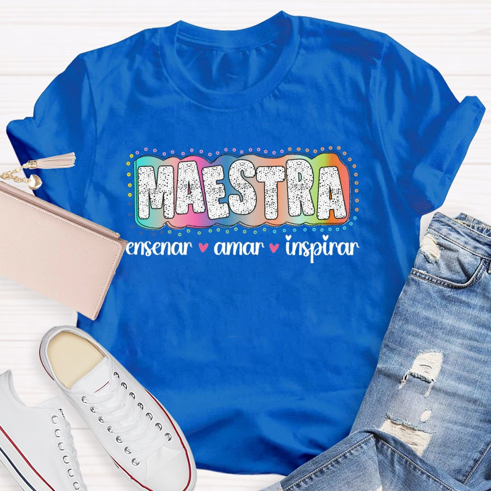 Maestra Enseñar Amar Animar Bilingual Teacher T-shirt
