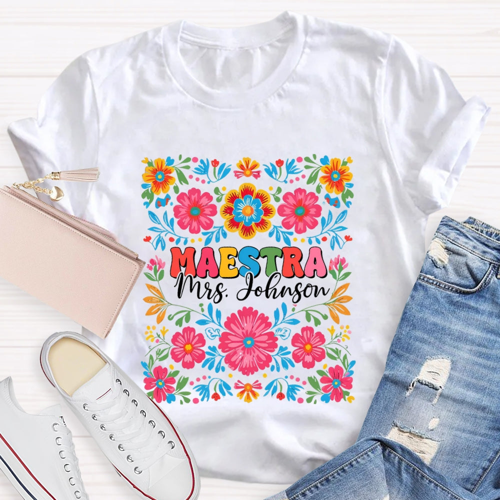 Personalized Name Maestra Bilingual Teacher Flowers T-shirt