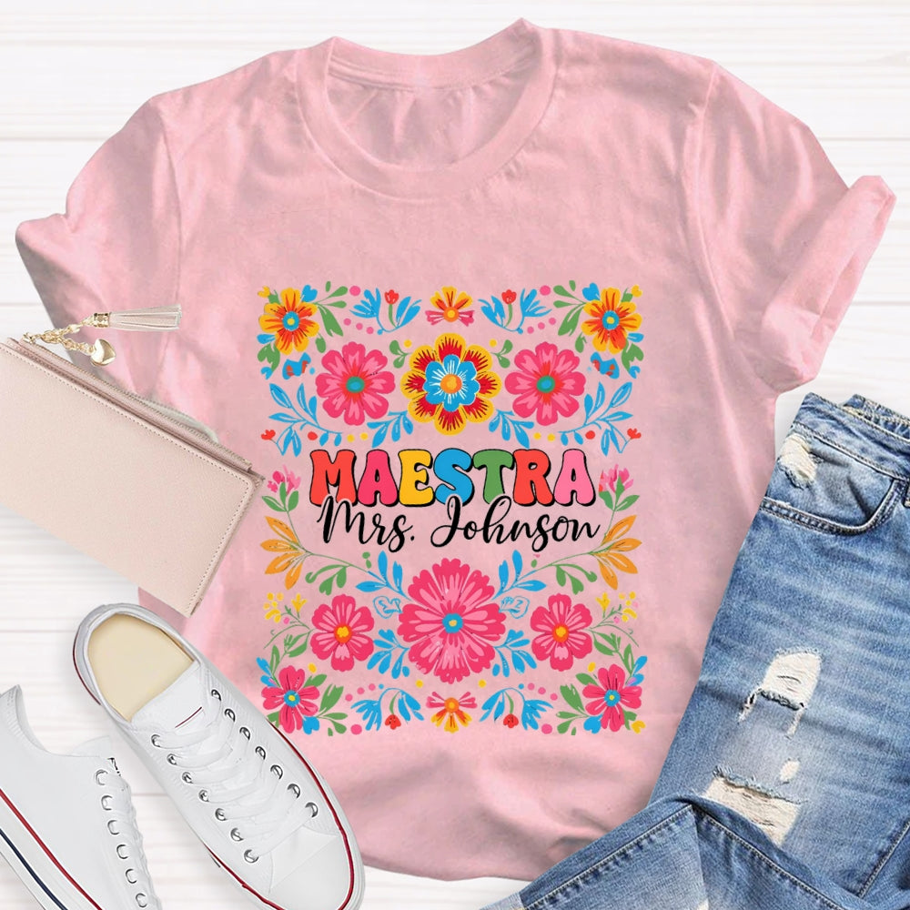 Personalized Name Maestra Bilingual Teacher Flowers T-shirt