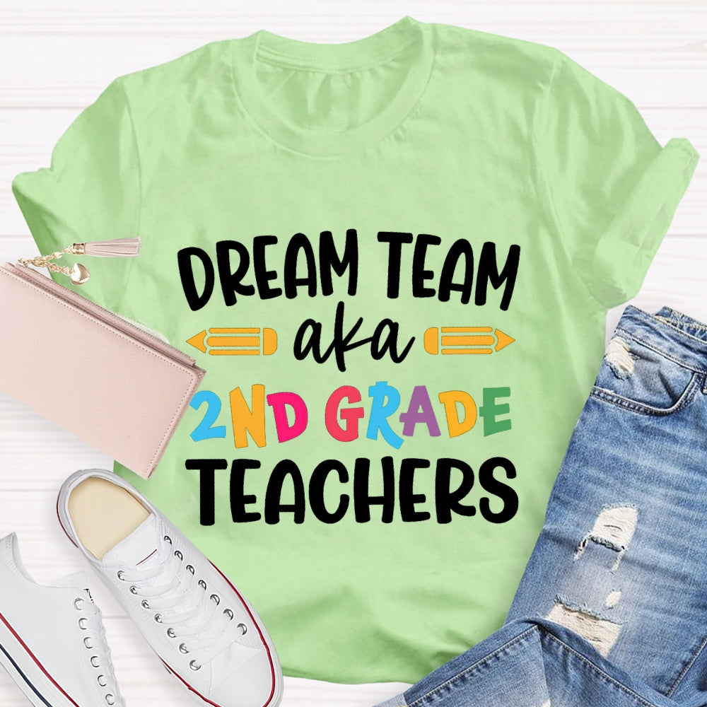 Personalized Grade Dream Team Aka Second Grade Teacher T-shirt
