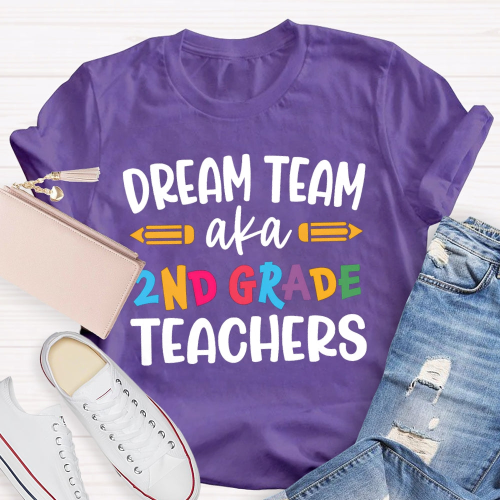 Personalized Grade Dream Team Aka Second Grade Teacher T-shirt