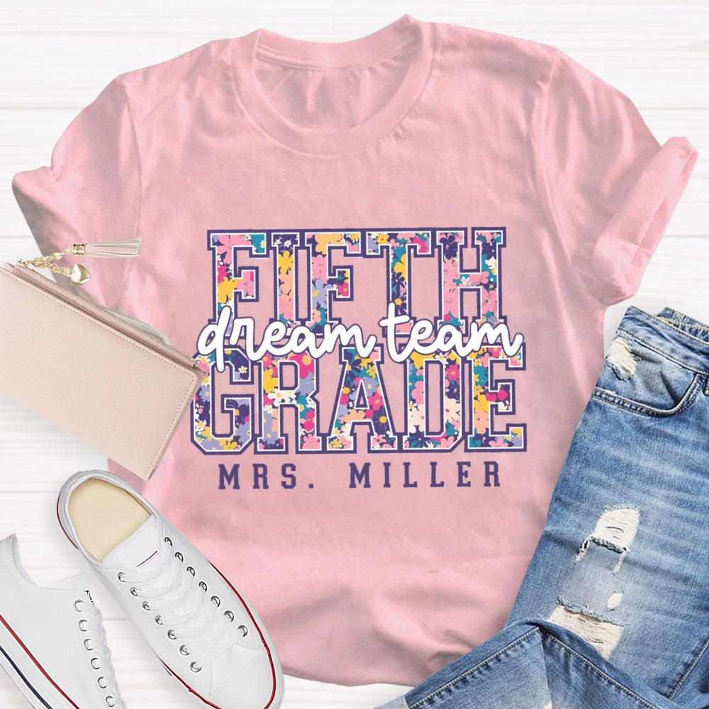 Personalized Name And Grade Dream Team Fifth Grade Colorful Letter Print T-shirt