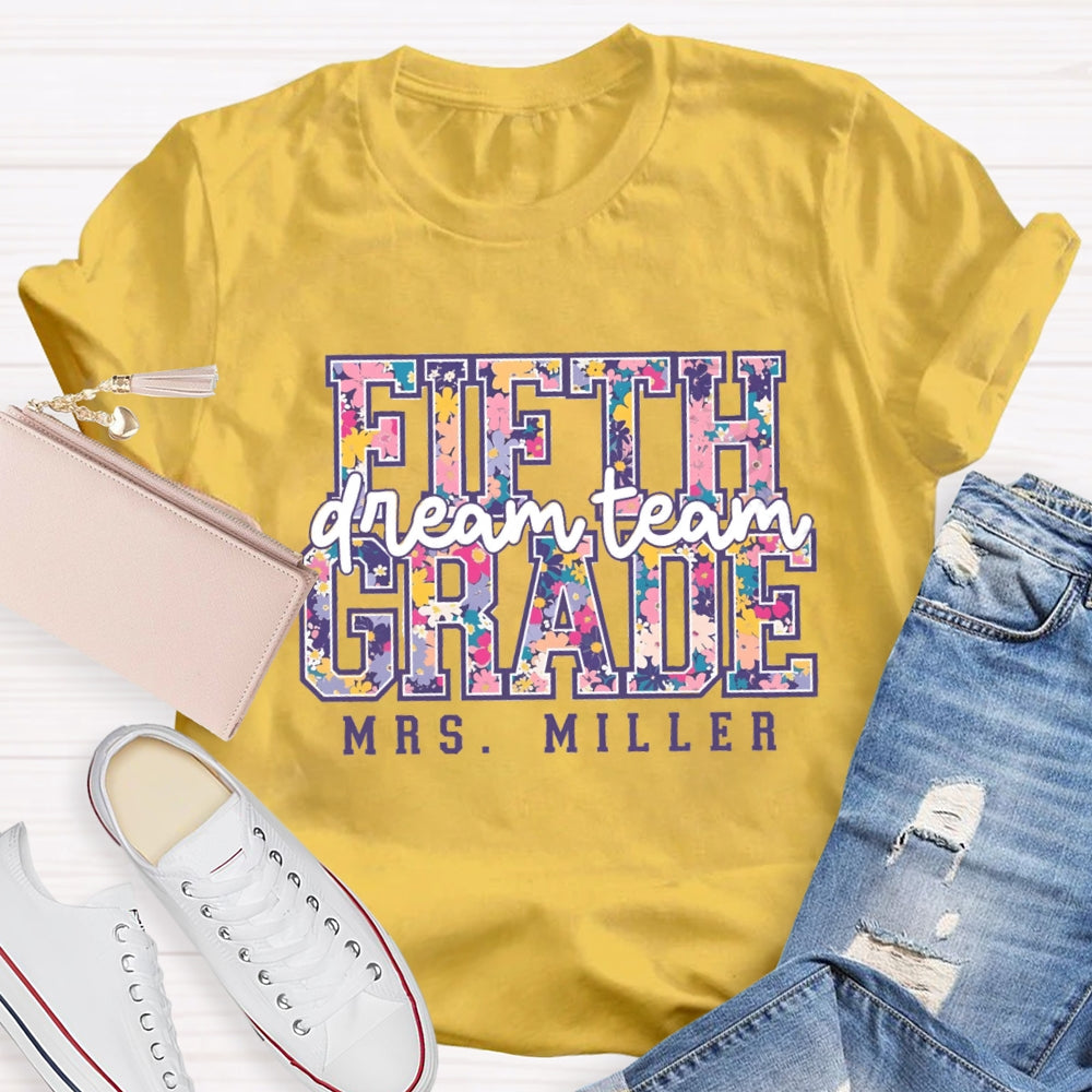 Personalized Name And Grade Dream Team Fifth Grade Colorful Letter Print T-shirt