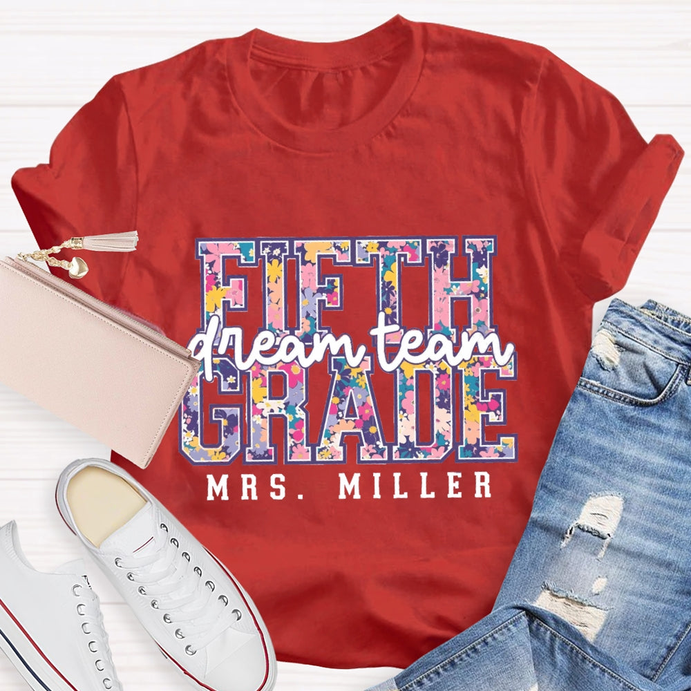 Personalized Name And Grade Dream Team Fifth Grade Colorful Letter Print T-shirt
