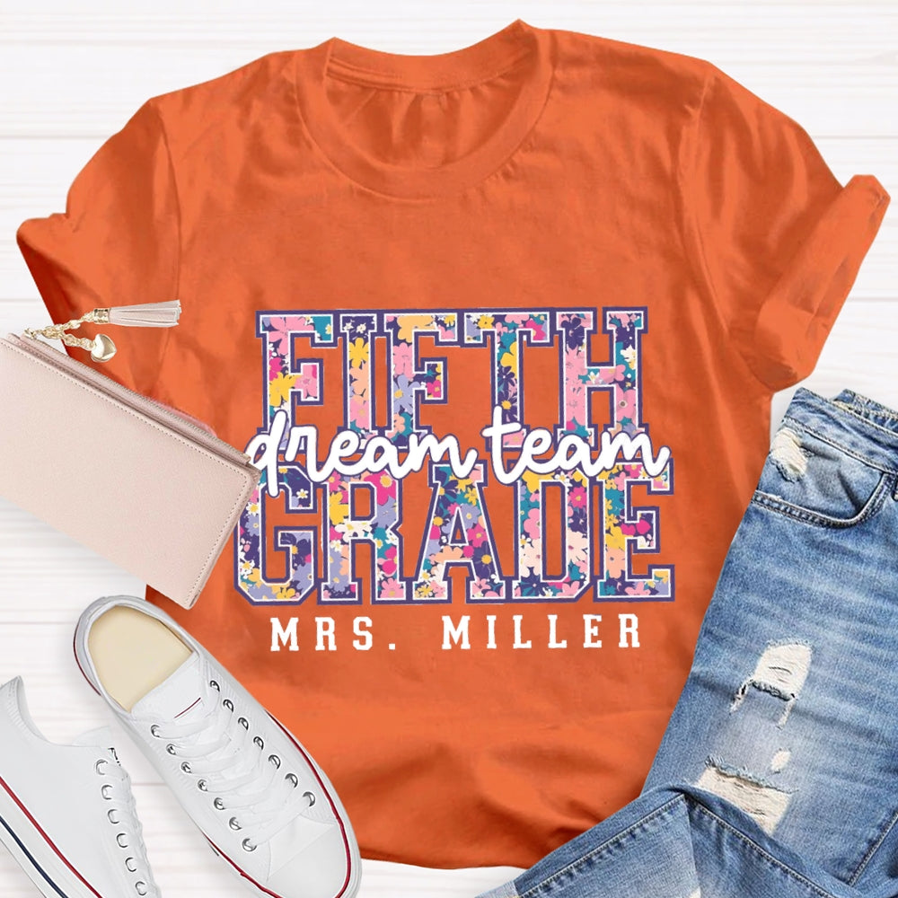 Personalized Name And Grade Dream Team Fifth Grade Colorful Letter Print T-shirt