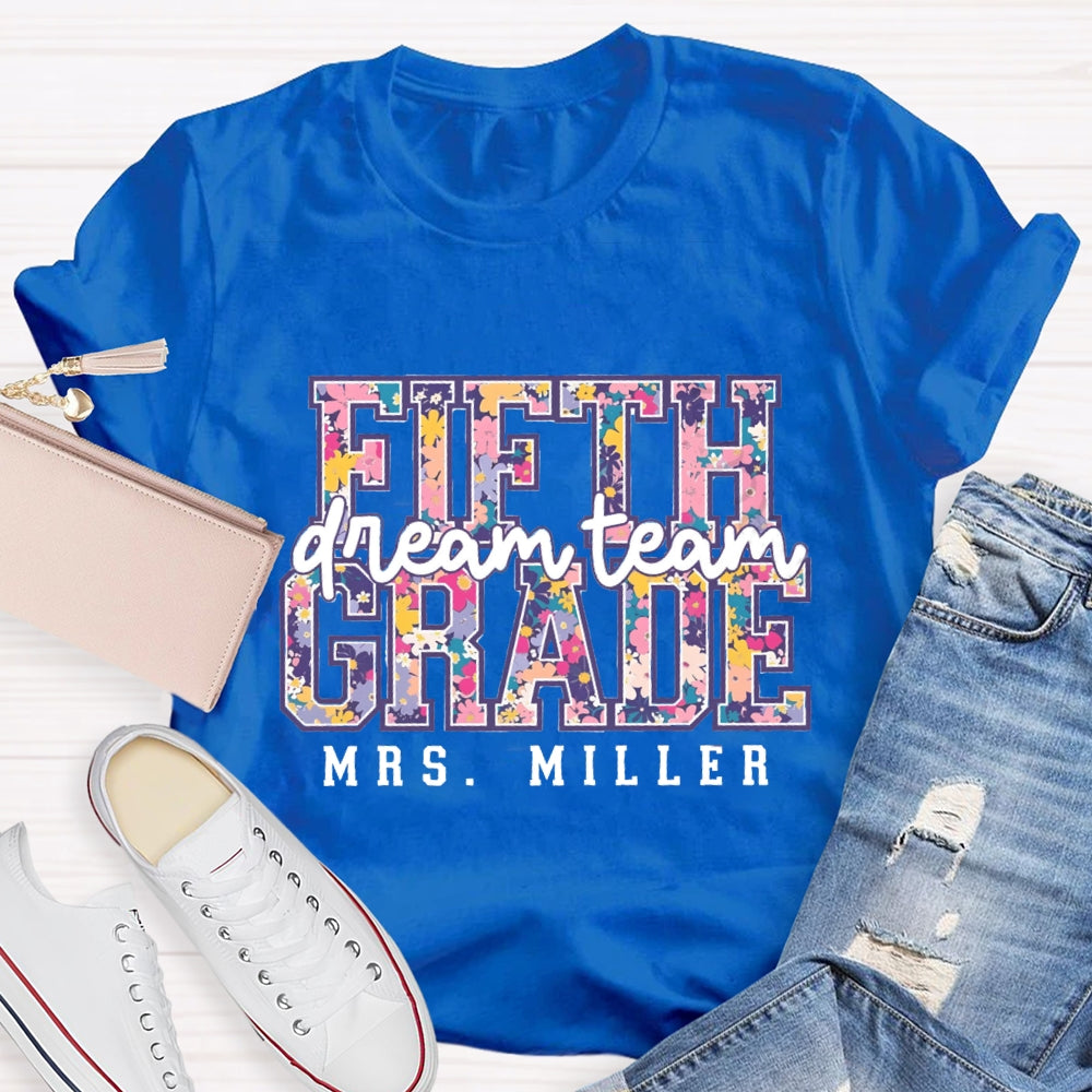 Personalized Name And Grade Dream Team Fifth Grade Colorful Letter Print T-shirt