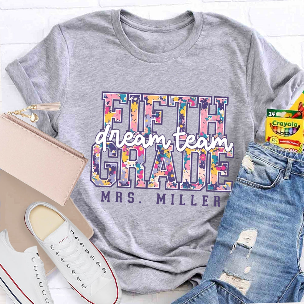Personalized Name And Grade Dream Team Fifth Grade Colorful Letter Print T-shirt